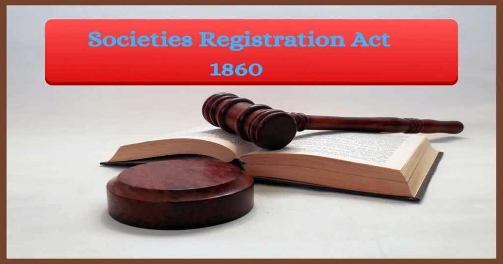 Register Your Society Now Under Societies Registration Act 1860